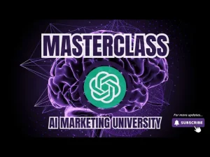 ChatGPT Masterclass: AI Survival Guide – AI Marketing University